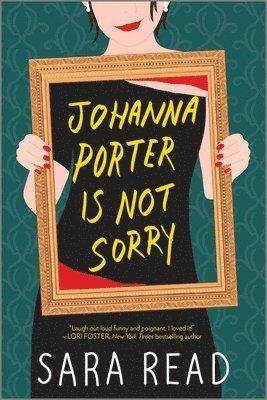 Sara Read - Johanna Porter Is Not Sorry, Häftad