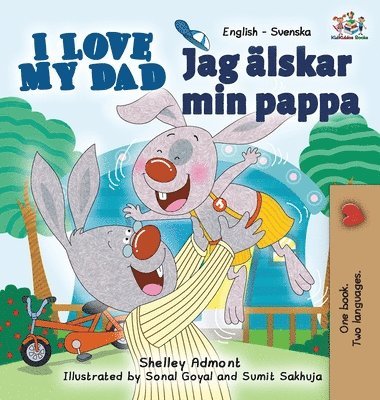 bokomslag I Love My Dad (English Swedish Bilingual Book)