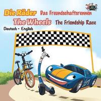 bokomslag Die Rder Das Freundschaftsrennen The Wheels The Friendship Race