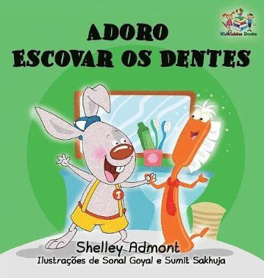 bokomslag I Love to Brush My Teeth (Portuguese language children's book)