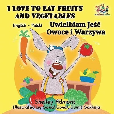 I Love to Eat Fruits and Vegetables 1