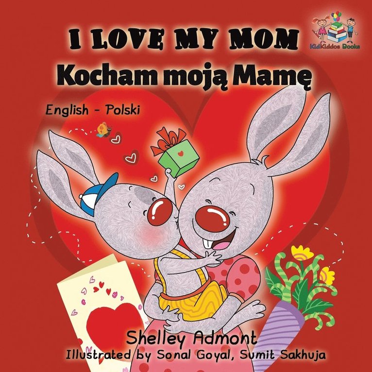 Shelley Admont, Kidkiddos Books, Shelley, Admont, KidKiddos, Books - I Love My Mom Kocham Moja Mame, Häftad