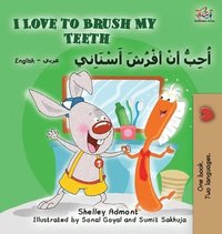 bokomslag I Love to Brush My Teeth (English Arabic Bilingual Book)