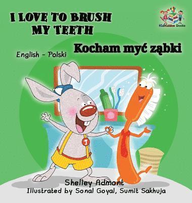 I Love to Brush My Teeth 1