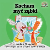 bokomslag I Love to Brush My Teeth (Polish language)