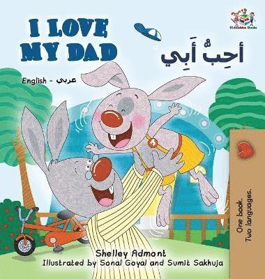 bokomslag I Love My Dad (English Arabic Bilingual Book)