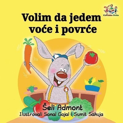 Shelley Admont, Kidkiddos Books, Shelley, Admont, KidKiddos, Books - Volim da jedem voce i povrce, Häftad