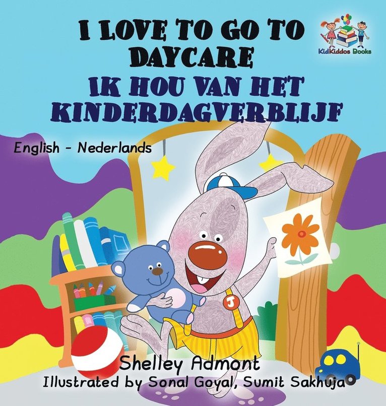I Love to Go to Daycare (English Dutch Children's Book) 1