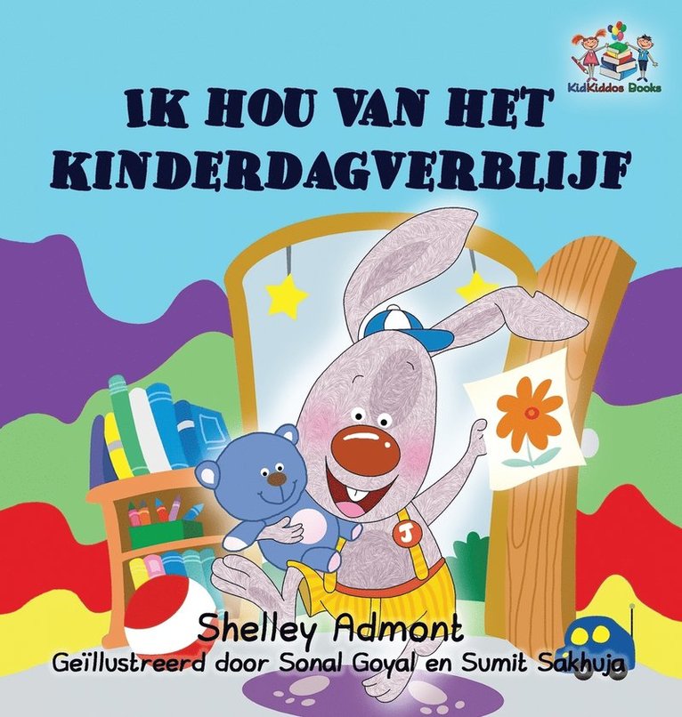 Shelley Admont, Kidkiddos Books, Shelley, Admont, KidKiddos, Books - I Love to Go to Daycare (Dutch children's book), Inbunden