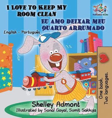 bokomslag I Love to Keep My Room Clean (English Portuguese Children's Book)