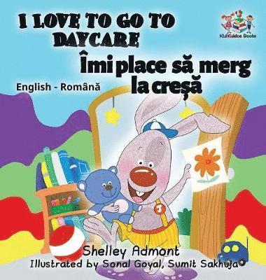 I Love to Go to Daycare (English Romanian Children's Book) 1