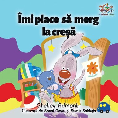bokomslag I Love to Go to Daycare (Romanian Children's Book)