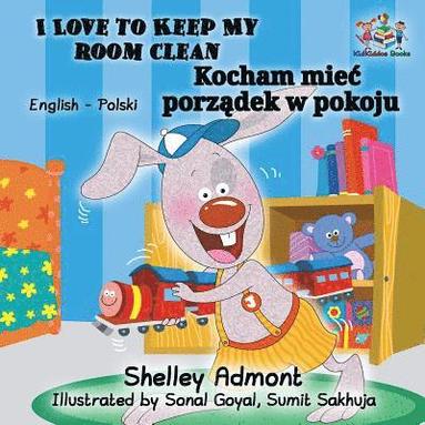 bokomslag I Love to Keep My Room Clean (English Polish Children's Book)
