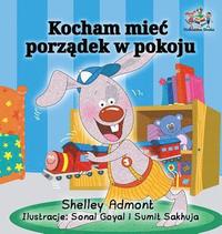 bokomslag I Love to Keep My Room Clean (Polish Book for Kids)