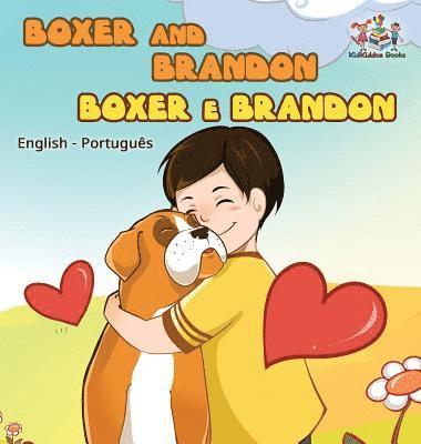 Boxer and Brandon (English Portuguese Bilingual Books -Brazil) 1