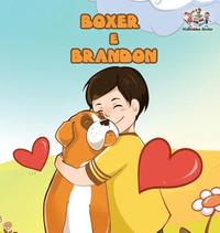 bokomslag Boxer and Brandon (Portuguese children's book)