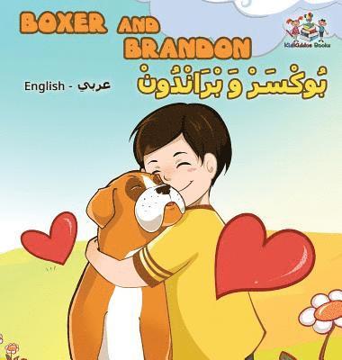 bokomslag Boxer and Brandon (English Arabic Bilingual book)