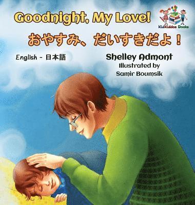 bokomslag Goodnight, My Love! (English Japanese Children's Book)