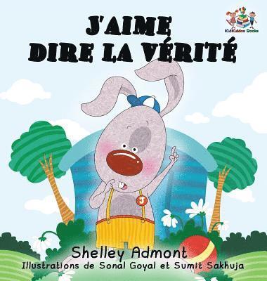 bokomslag J'aime dire la vrit (French Kids Book)