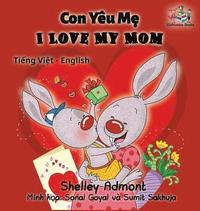 bokomslag I Love My Mom (vietnamese baby book, bilingual vietnamese english books)