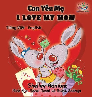 I Love My Mom (vietnamese baby book, bilingual vietnamese english books) 1