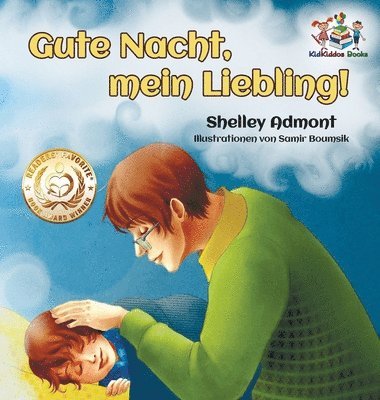 Shelley Admont, Kidkiddos Books, Shelley, Admont, KidKiddos, Books - Gute Nacht, mein Liebling! (German Kids Book), Inbunden