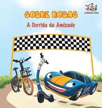 bokomslag Sobre Rodas-A Corrida da Amizade (Portuguese Children's Book)