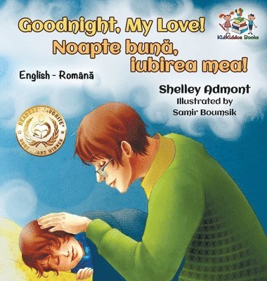 Admont  Shelley, Shelley Admont, Kidkiddos Books, Shelley, Admont, KidKiddos, Books - Goodnight, My Love! (English Romanian Children's Book), Inbunden