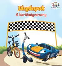 bokomslag The Wheels The Friendship Race (Hungarian Children's Book)