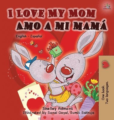 Shelley Admont, Kidkiddos Books, Shelley, Admont, KidKiddos, Books - I Love My Mom Amo a mi mamá, Inbunden