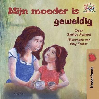 bokomslag Mijn moeder is geweldig