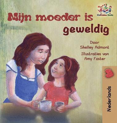 bokomslag My Mom is Awesome (Dutch children's book)