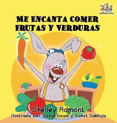 I Love to Eat Fruits and Vegetables (Spanish language edition) 1