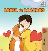 bokomslag Boxer and Brandon (Hungarian book for kids)