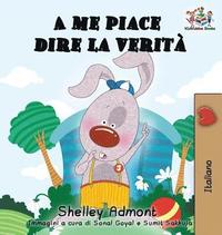 bokomslag A me piace dire la verit (Italian kids books)