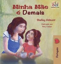 bokomslag My Mom is Awesome (Portuguese children's book)