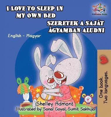 bokomslag I Love to Sleep in My Own Bed (Hungarian Kids Book)