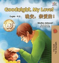 bokomslag Goodnight, My Love! (English Chinese Children's Book)