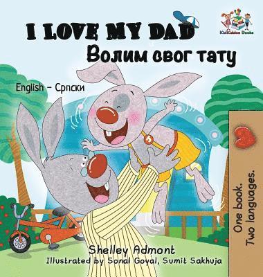 bokomslag I Love My Dad (English Serbian Bilingual Book - Cyrillic)