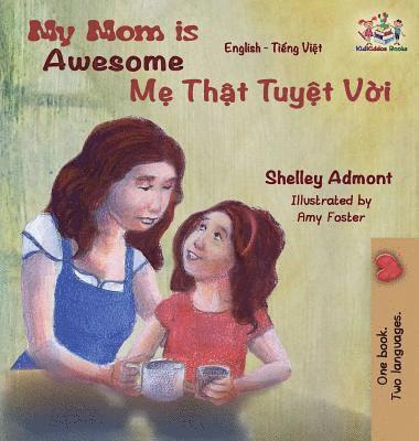 Shelley Admont, Kidkiddos Books, KidKiddos Books - My Mom is Awesome, Inbunden