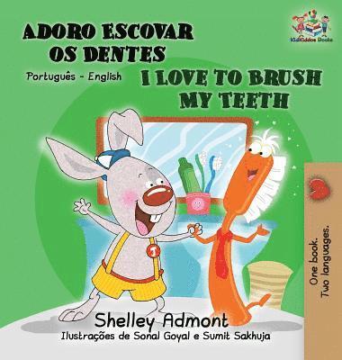 I Love to Brush My Teeth (Portuguese English book for Kids) 1