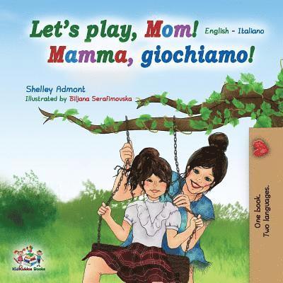 Shelley Admont, Kidkiddos Books, KidKiddos Books - Let's play, Mom!, Häftad