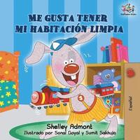 bokomslag I Love to Keep My Room Clean (Spanish Book for Kids)