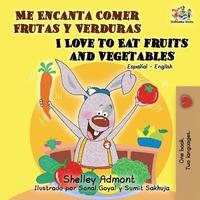 bokomslag Me Encanta Comer Frutas y Verduras/I Love To Eat Fruits And Vegetables