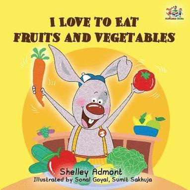 bokomslag I Love to Eat Fruits and Vegetables