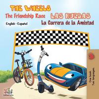 bokomslag The Wheels The Friendship Race - Las Ruedas La Carrera de la Amistad