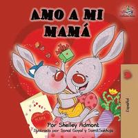 bokomslag Amo a mi mamá