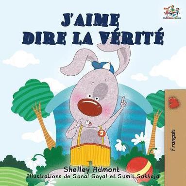 bokomslag J'aime dire la vérité
