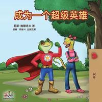 bokomslag Being a Superhero (Mandarin - Chinese Simplified)