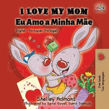 bokomslag I Love My Mom (English Portuguese - Portugal)